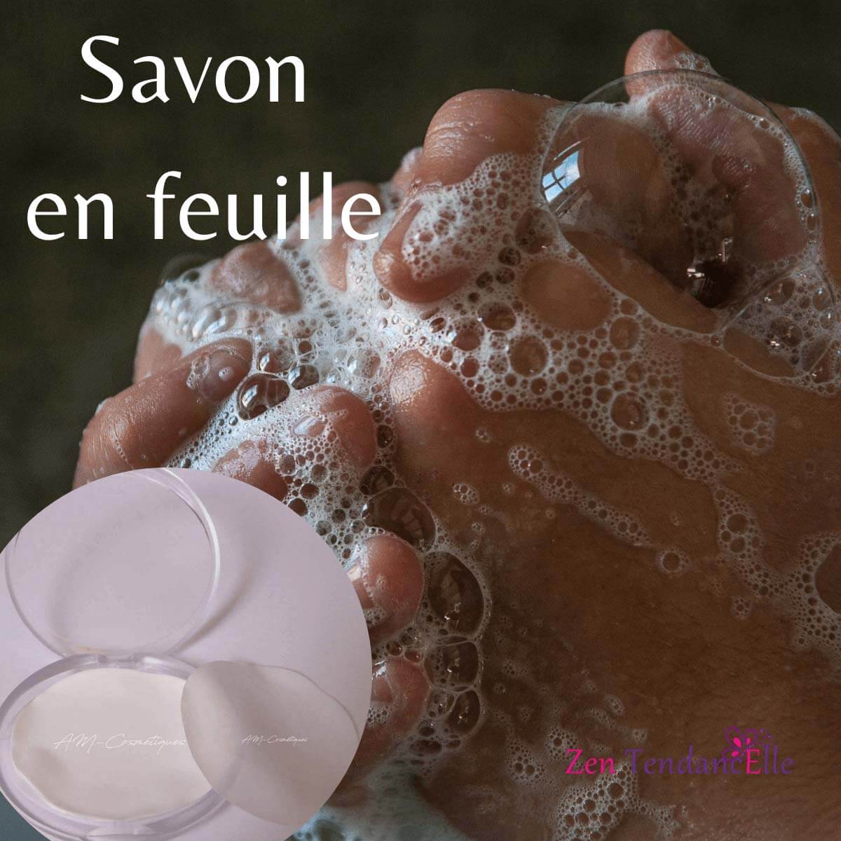 Feuille_de_savon_pratique_Zen_TendancElle_avec_AM-Cosmetiques.jpg