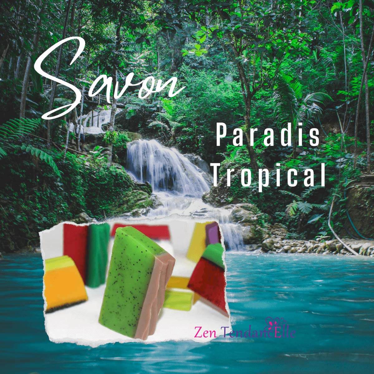 Savon_Paradis_Tropical_AM-Cosmetiques_Zen_TendancElle.jpg