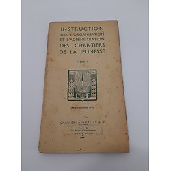 Livret Instruction Chantiers de Jeunesse France ww2