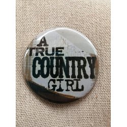 Badge "a true country girl" - BGG023