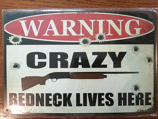 Warning Redneck