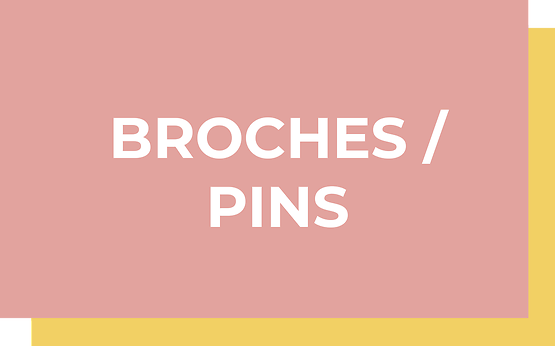 BROCHES, PINS 