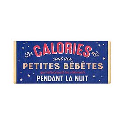 Tablette chocolat cadeau BIO - Les calories sont des petites bêbêtes qui rétrécissent les vêtements pendant la nuit