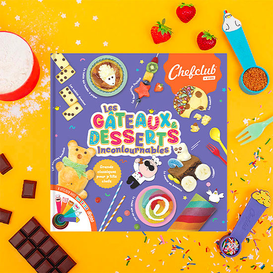 Livre de Cuisine enfant ChefClub : Les Gâteaux et desserts incontournables