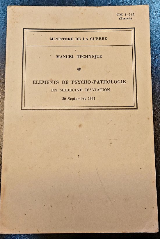 Manuel technique  " élément de psycho-pathologie en médecine d aviation " 1944