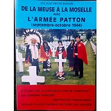 Livre " De la Meuse a la Moselle avec l armée de Patton "