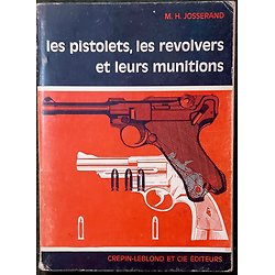 Livre " Les pistolets , les revolvers et leurs munitions "