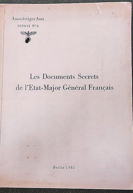 Livre Allemand 1941 " Les documents secrets de l état -major général Français "