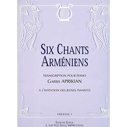 Six chants arméniens, fascicule 1
