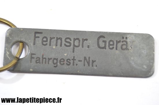 Porte-clés de véhicule / remorque Allemand WW2 - Fernspr. Gerät Fahrgest.  Nr. WW2 german vehicle