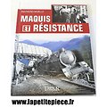 Livre - Maquis et Résistance, par Raymond Muelle, éditions Trésor du Patrimoine 2003