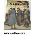 Livre - 1942-1943 années noires - éditions Tallandier 1987