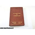 Le livre d'or du combattant 1914 - 1918 1939 - 1945 TOE AFN. Edition de 1989