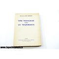 Livre - Une française dans la tourmente. Par Madeleine Gex Leverrier. Editions Emile-Paul 1945