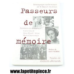 Livre - Passeurs de mémoire, Femmes en résistance. Maquis de st Marcel (Morbihan)