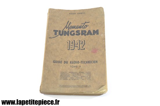 Livre - Guide du radio-technicien 1942 memento Tungsram