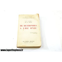 De Rethondes à l'Ile Dyeu, le temps de la honte. Maurice Vanino - Philippe Pétain