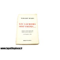 Livre - Margaret Hughes - Les lauriers sont coupés, journal d'une volontaire américaine en France, avril à septembre 1940