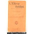 Livre l'Eleve soldat, préparation à toutes les armes, 1924. France WW2