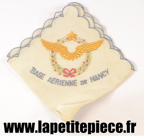 Mouchoir brodé souvenir de la base Aérienne de Nancy
