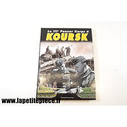 Le IIIe Panzer Korps à Koursk par Didier Lodieu