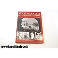 Stalingrad 43 Le tournant de la Guerre. De Launay et De Schutter