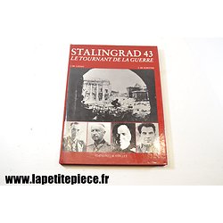 Stalingrad 43 Le tournant de la Guerre. De Launay et De Schutter