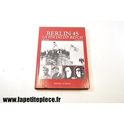 BERLIN 45 La fin du IIIe Reich. De Launay et De Schutter