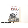 1914 Le destin du Monde. Max Gallo
