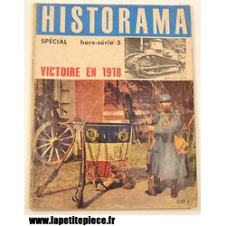Hors-série Historama victoire en 1918. Première Guerre Mondiale WW1