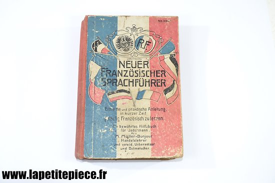 Dictionnaire Français - Allemand début 20e Siècle. NEUER Franzosisher Spreachführer Muller-Bonjour