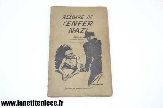 Livre - Rescapé de l'enfer Nazi, récit et témoignage de Georges Briquet