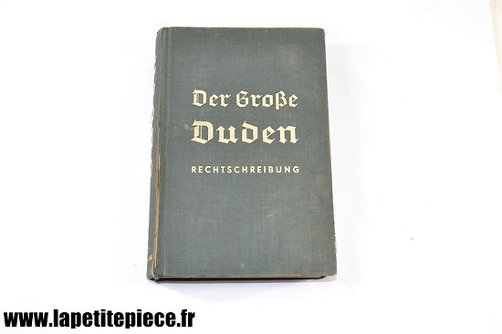 Livre d'orthographe Allemand 1934 - Der Grosse Duden Rechtschreibung