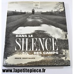 Dans le Silence des Camps, photographies Erich Hartmannn éditions La Martinière 1995
