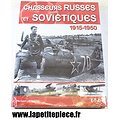Chasseurs Russes et Soviétiques 1915 - 1950 Herbert Leonard