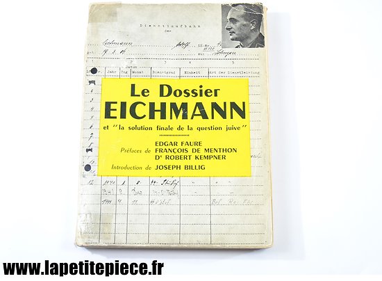 Le dossier Eichmann et la "solution finale de la question juive", édition de 1960