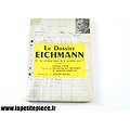 Le dossier Eichmann et la "solution finale de la question juive", édition de 1960
