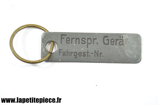 Porte-clés de véhicule / remorque Allemand WW2 - Fernspr. Gerät Fahrgest. Nr.