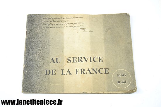 Livre - Au service de la France, 1940-1944 Comité Français de la Liberation Nationale. Edition de 1944 à Alger