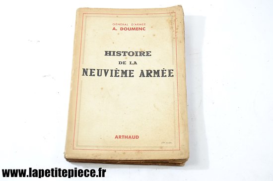 Livre - Histoire de la Neuvième Armée par le Général A. Doumenc - édition 1945