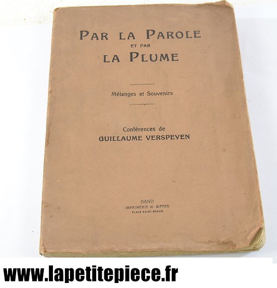 Livre 1914 - Par la parole et par la plume, conférences de Guillaume Verspeyen