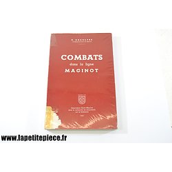 Livre - Combats dans la ligne Maginot. R. Rodolphe 1981