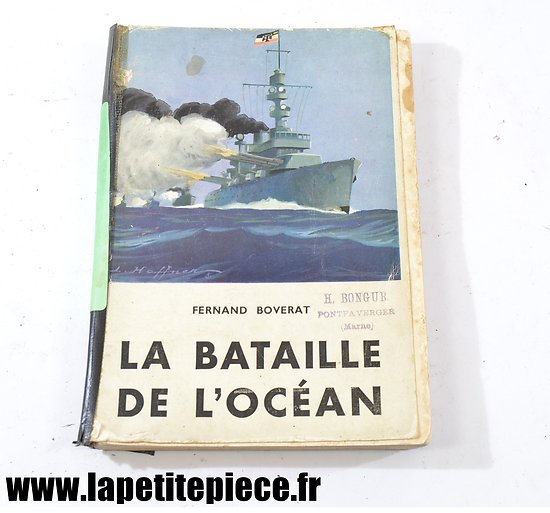 Livre - La bataille de l'Océan par Fernand Boverat. 