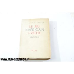 Livre - Le jeu américain à Vichy - William L. Langer1948