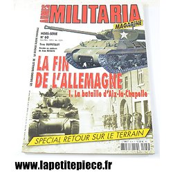 Livre - Militaria magazine hors-série n°60 La bataille d'Aix-La-Chapelle
