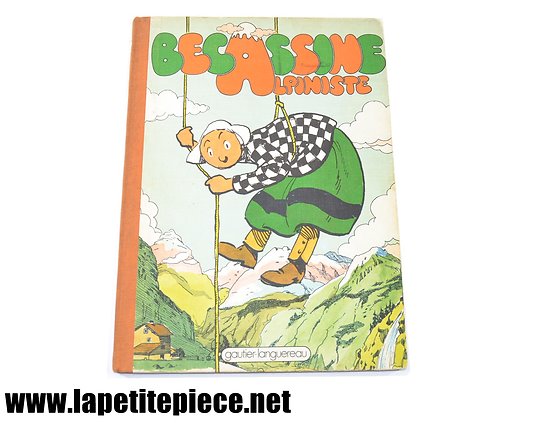 BD Bécassine alpiniste - 2e édition 1976 - Caumery / Pinchon. Editions Gautier-Languereau