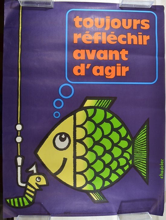 Affiche INRS 1991 par Chadebec - Toujours réfléchir avant d'agir