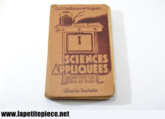 Livre Sciences appliquées second cycle CEP école de filles 1943