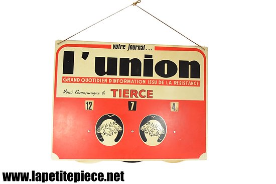 Panneau d'information Tiercé - Votre journal L'UNION " Vous communique le tiercé " Années 1960