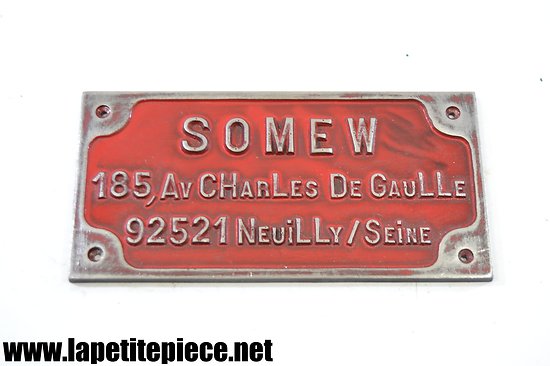 Plaque industrielle SOMEW 185 avenue Charles de Gaulle Neuilly sur Seine. Wagon chemins de fer